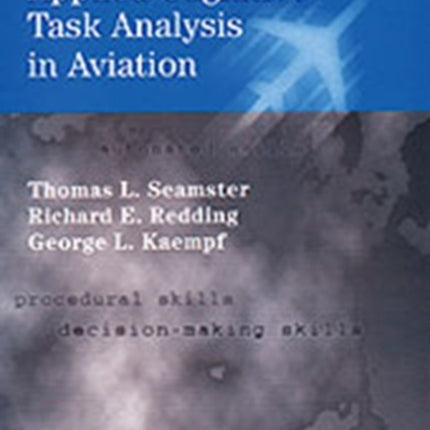 Applied Cognitive Task Analysis in Aviation
