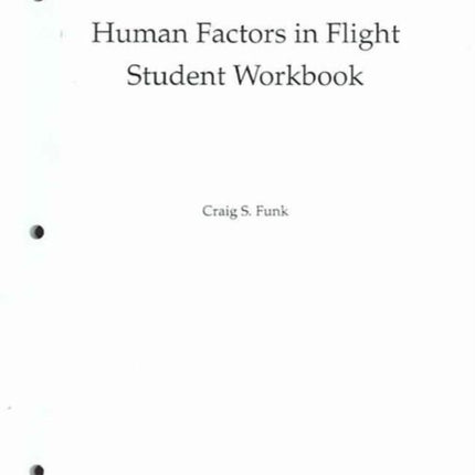 Human Factors in Flight: Student Workbook