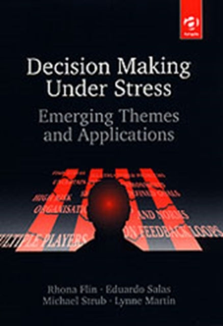 Decision-Making Under Stress: Emerging Themes and Applications