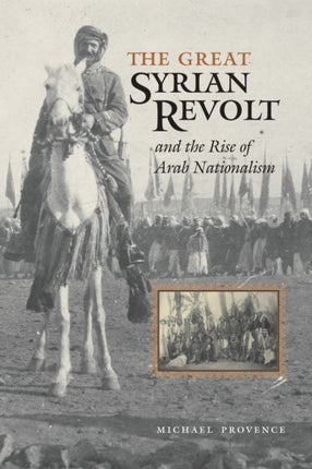 The Great Syrian Revolt and the Rise of Arab