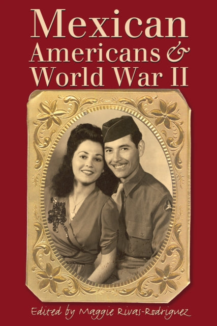 Mexican Americans and World War II