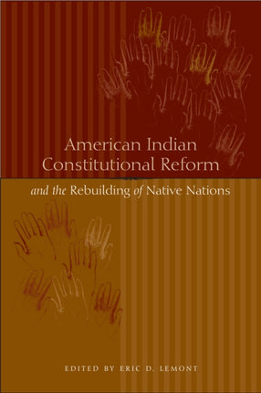 American Indian Constitutional Reform and the Rebuilding of Native Nations