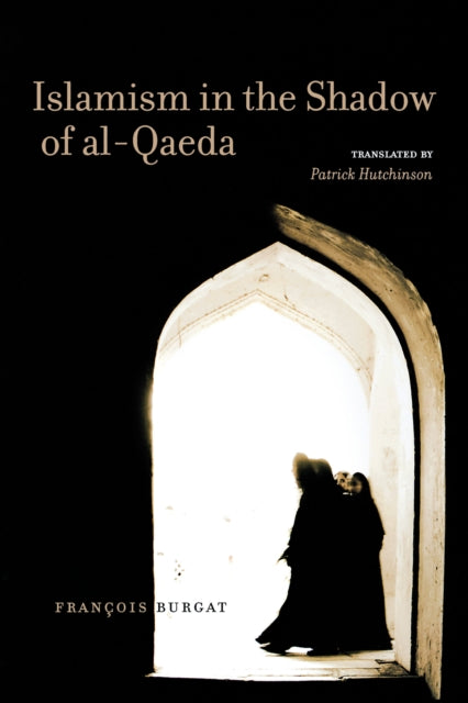 Islamism in the Shadow of alQaeda