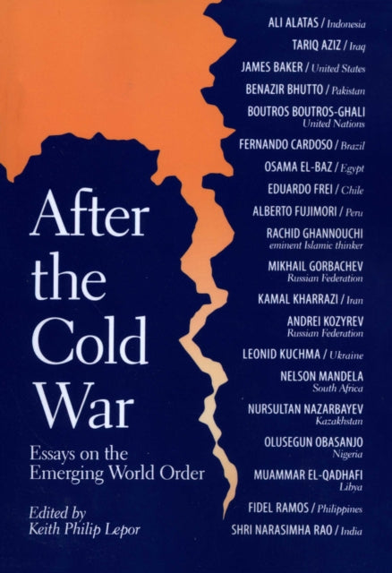 After the Cold War: Essays on the Emerging World Order