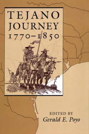 Tejano Journey, 1770-1850