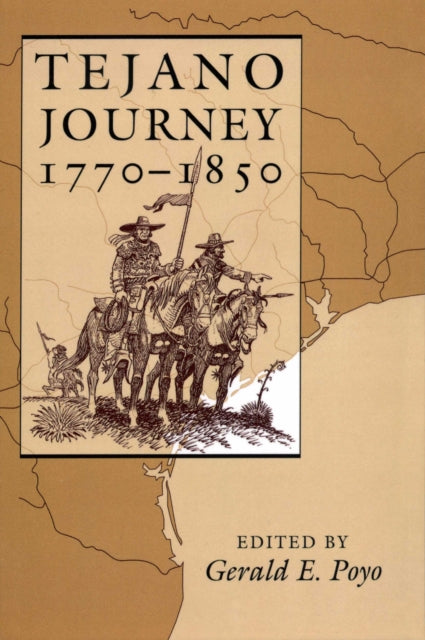 Tejano Journey, 1770-1850