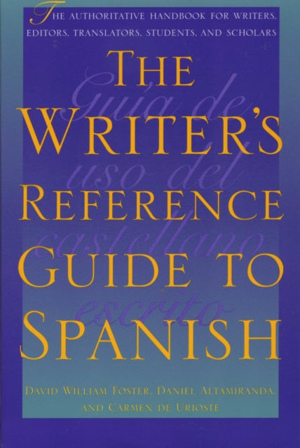 The Writer's Reference Guide to Spanish