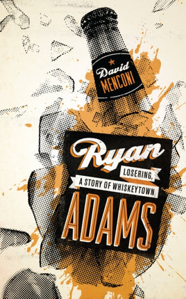 Ryan Adams: Losering, a Story of Whiskeytown