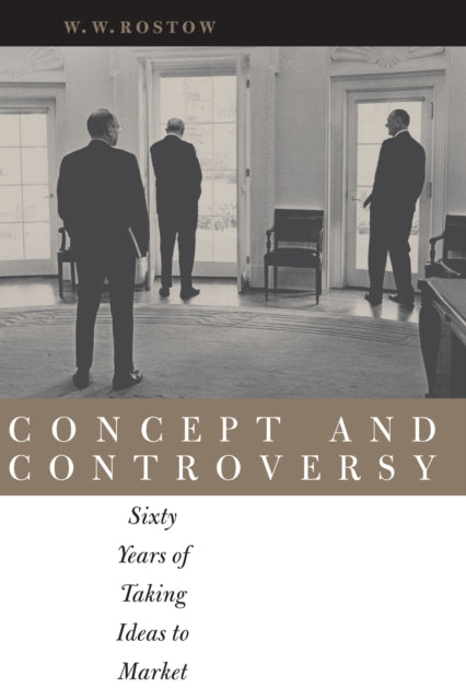 Concept and Controversy: Sixty Years of Taking Ideas to Market