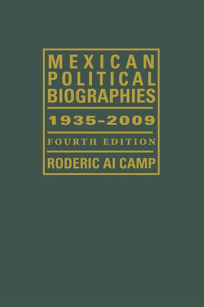 Mexican Political Biographies, 1935-2009: Fourth Edition