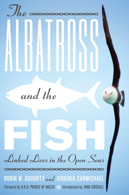 The Albatross and the Fish: Linked Lives in the Open Seas