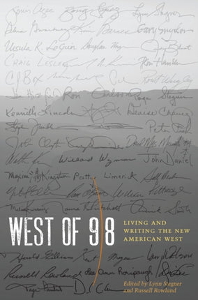 West of 98: Living and Writing the New American West