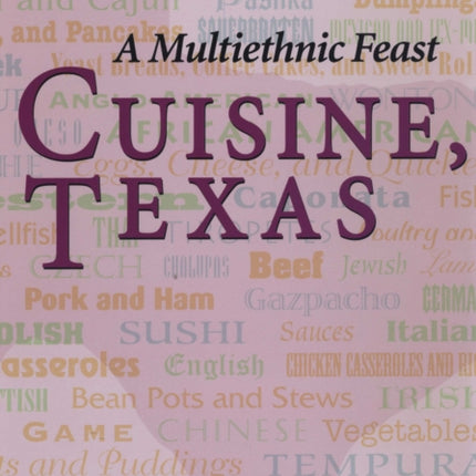 Cuisine, Texas: A Multiethnic Feast