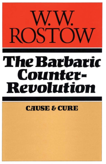 The Barbaric Counter Revolution: Cause and Cure