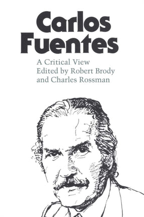 Carlos Fuentes: A Critical View