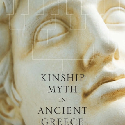Kinship Myth in Ancient Greece