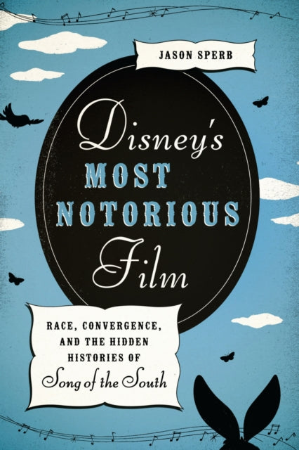 Disneys Most Notorious Film