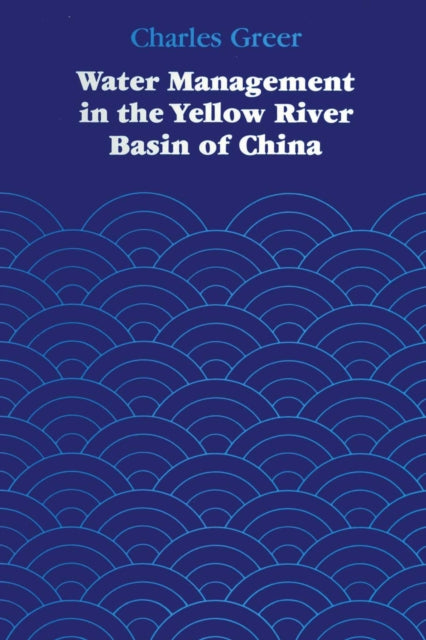 Water Management in the Yellow River Basin of China