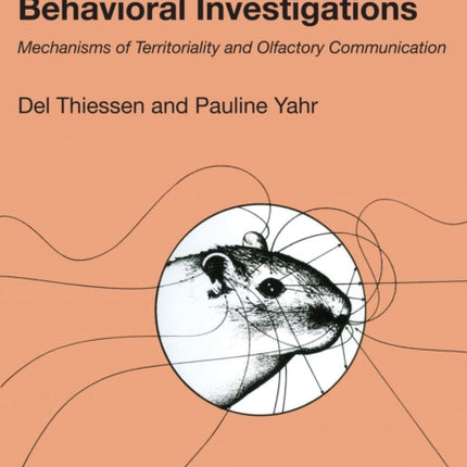 The Gerbil in Behavioral Investigations: Mechanisms of Territoriality and Olfactory Communication