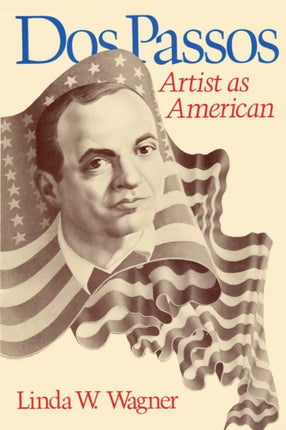 Dos Passos: Artist as American