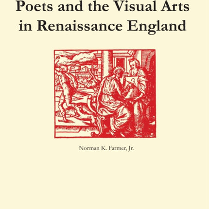 Poets and the Visual Arts in Renaissance England