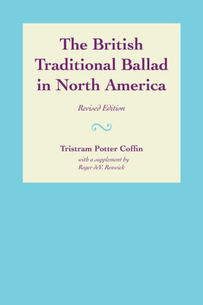 The British Traditional Ballad in North America