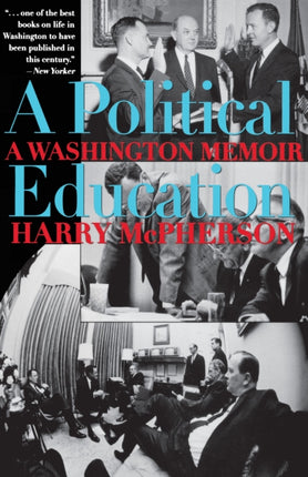 A Political Education: A Washington Memoir