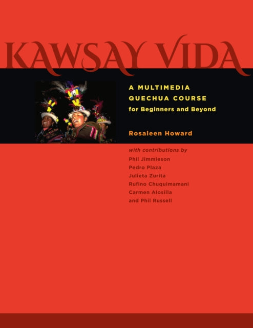 Kawsay Vida: A Multimedia Quechua Course for Beginners and Beyond