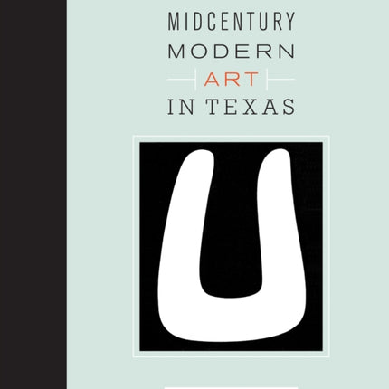 Midcentury Modern Art in Texas