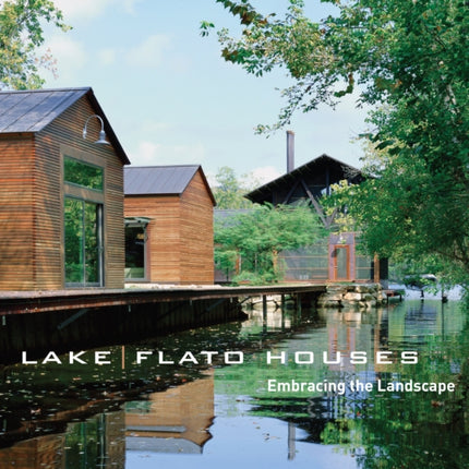 Lake|Flato Houses: Embracing the Landscape