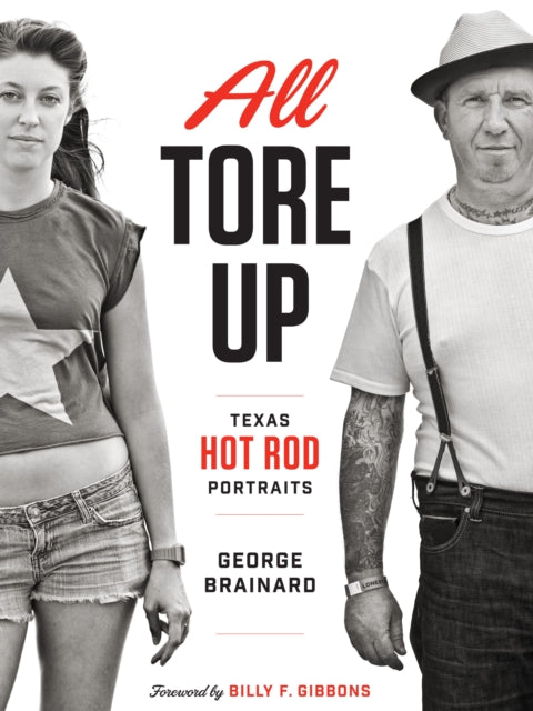 All Tore Up: Texas Hot Rod Portraits