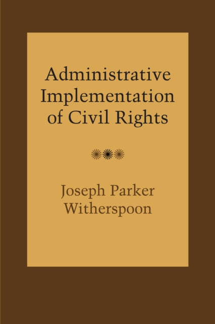 Administrative Implementation of Civil Rights