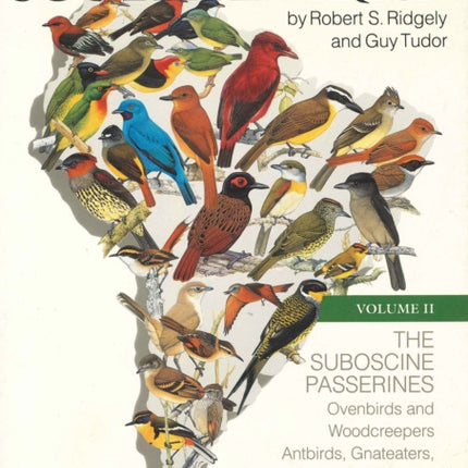 The Birds of South America: Vol. II, The Suboscine Passerines