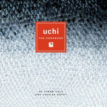 Uchi: The Cookbook