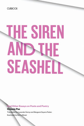 The Siren and the Seashell  And Other Essays on