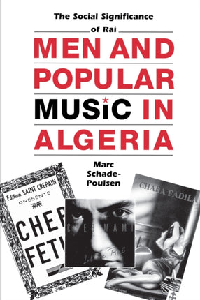 Men and Popular Music in Algeria: The Social Significance of Raï