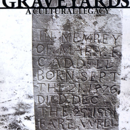 Texas Graveyards: A Cultural Legacy