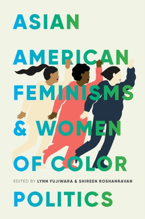 Asian American Feminisms and Women of Color Politics