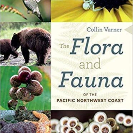 The Flora and Fauna of the Pacific Northwest
