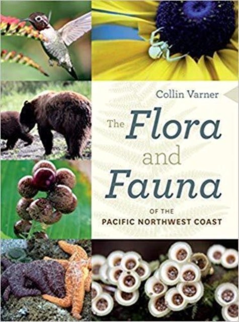 The Flora and Fauna of the Pacific Northwest