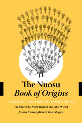 The Nuosu Book of Origins: A Creation Epic from Southwest China