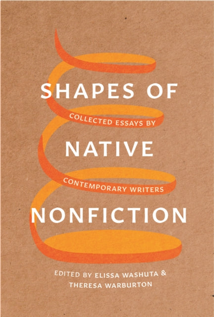 Shapes of Native Nonfiction: Collected Essays by Contemporary Writers