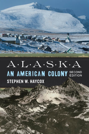 Alaska: An American Colony