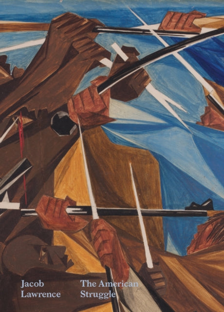 Jacob Lawrence: The American Struggle