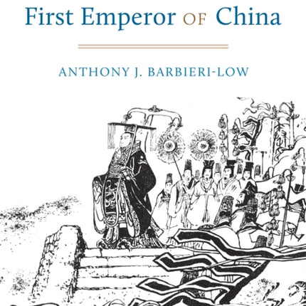 The Many Lives of the First Emperor of China