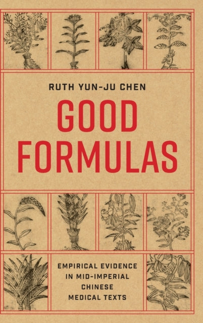 Good Formulas: Empirical Evidence in Mid-Imperial Chinese Medical Texts