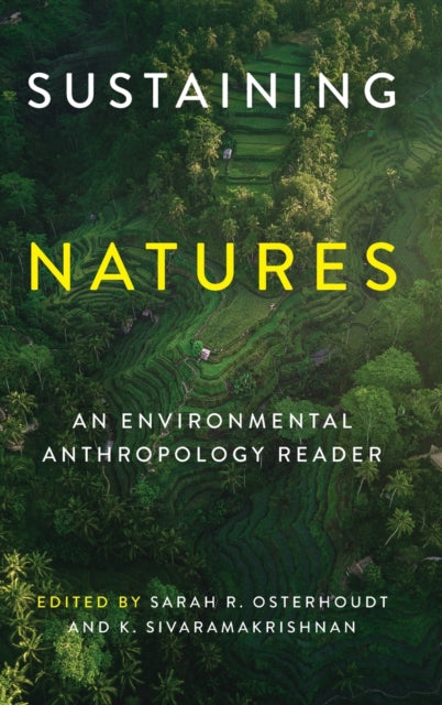 Sustaining Natures: An Environmental Anthropology Reader