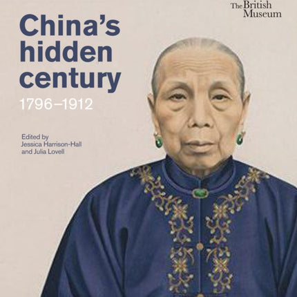 China's Hidden Century: 1796-1912