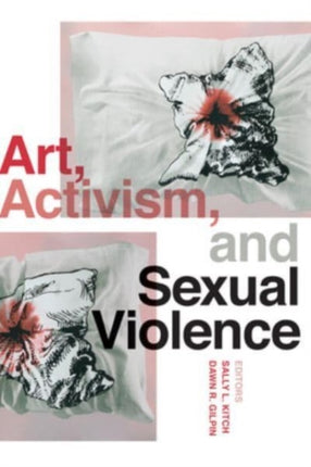 Art Activism and Sexual Violence