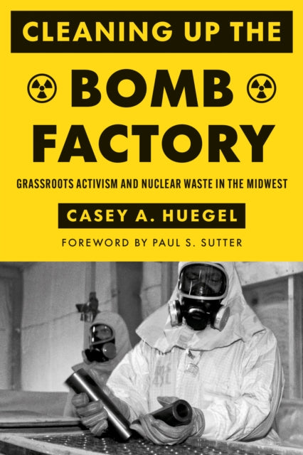 Cleaning Up the Bomb Factory